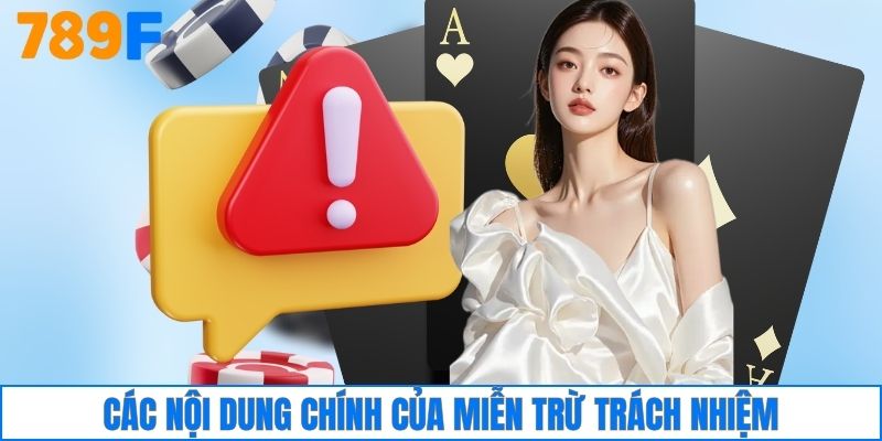 Các nội dung chính của miễn trừ trách nhiệm
