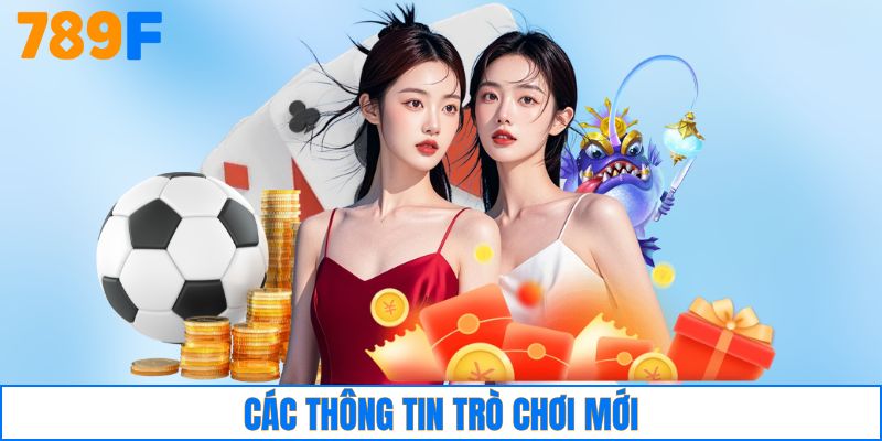 Các thông tin trò chơi mới