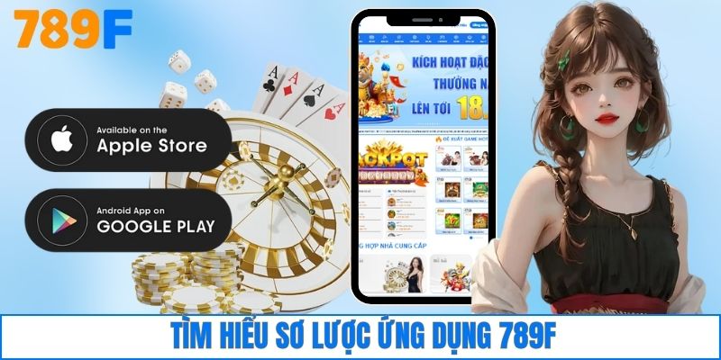 Tìm hiểu sơ lược ứng dụng 789F