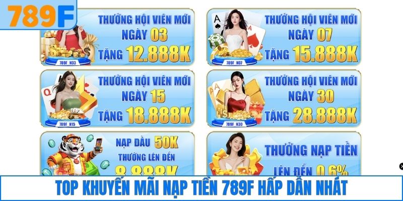 Top khuyến mãi nạp tiền 789F hấp dẫn nhất