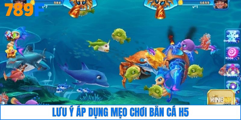 Những điều lưu ý tham gia chơi bắn cá H5