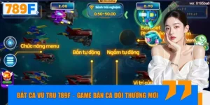 Bắt Cá Vũ Trụ 789F