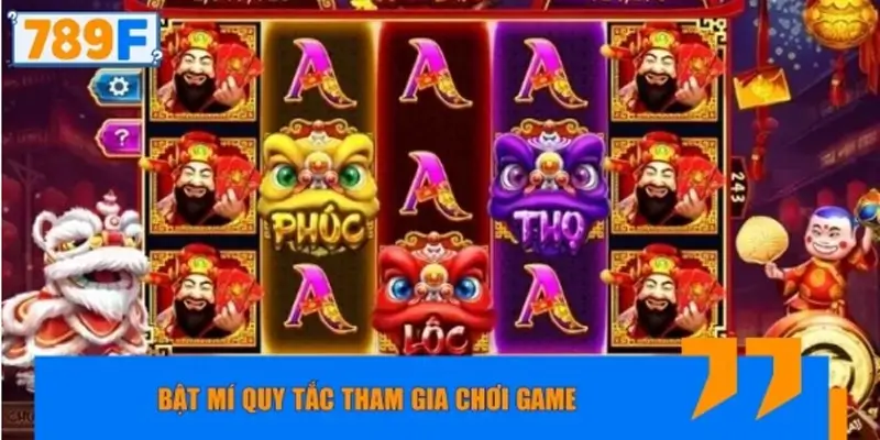 Bật mí quy tắc tham gia chơi game