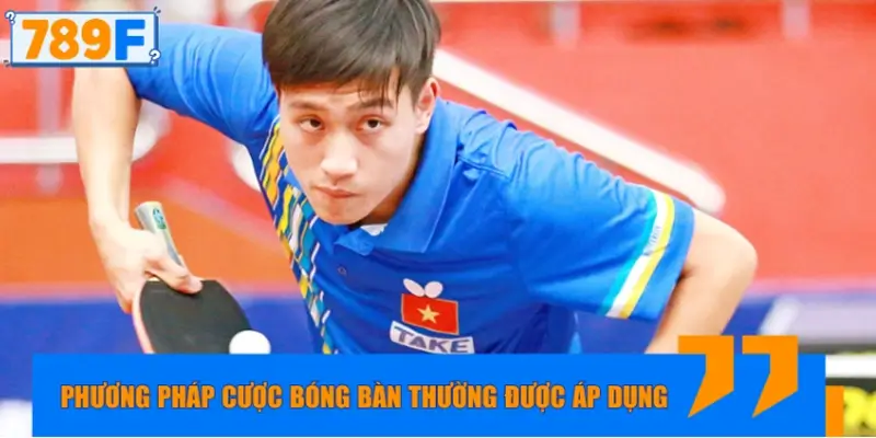 Cách chơi kèo bóng bàn được nhiều người áp dụng