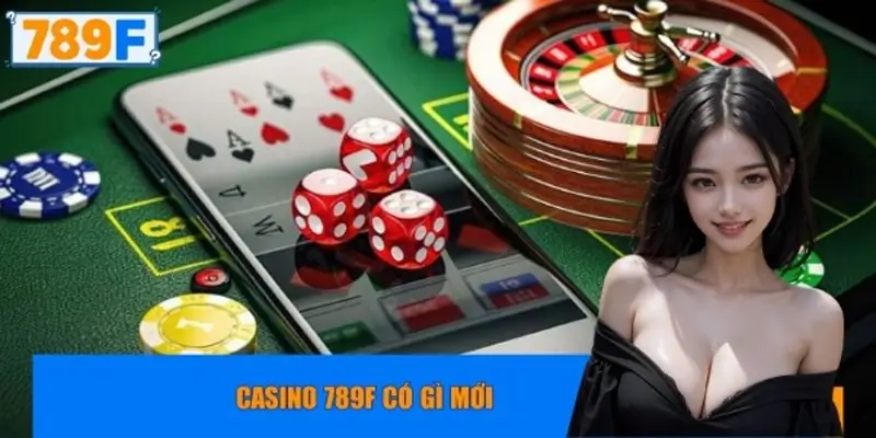 Casino có gì mới
