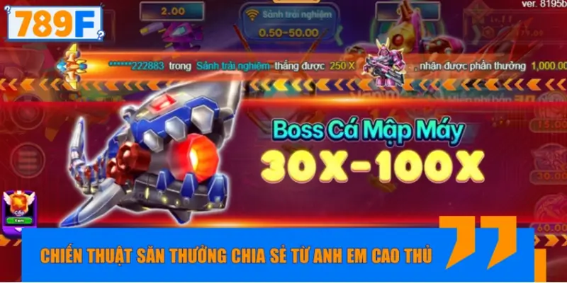 Chiến thuật săn thưởng đỉnh cao chia sẻ từ anh em cao thủ