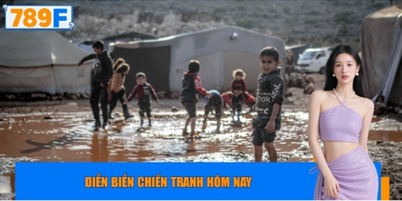 Diễn biến chiến tranh hôm nay