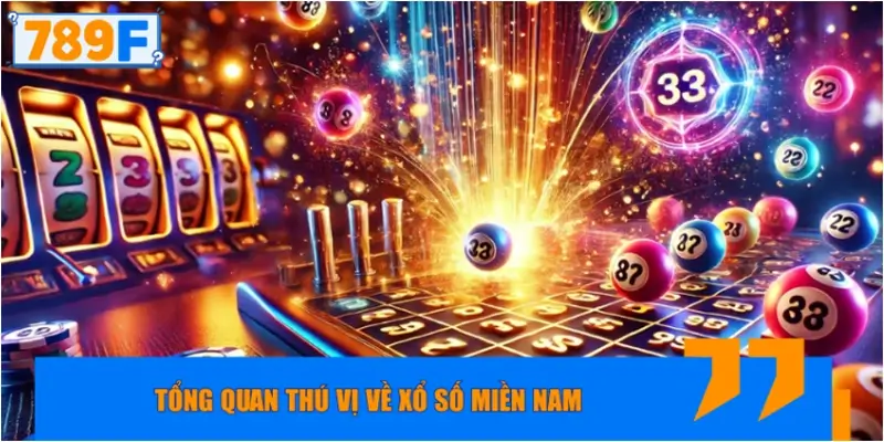 Đôi nét về xổ số miền Nam