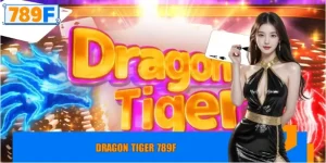 Dragon Tiger 789F