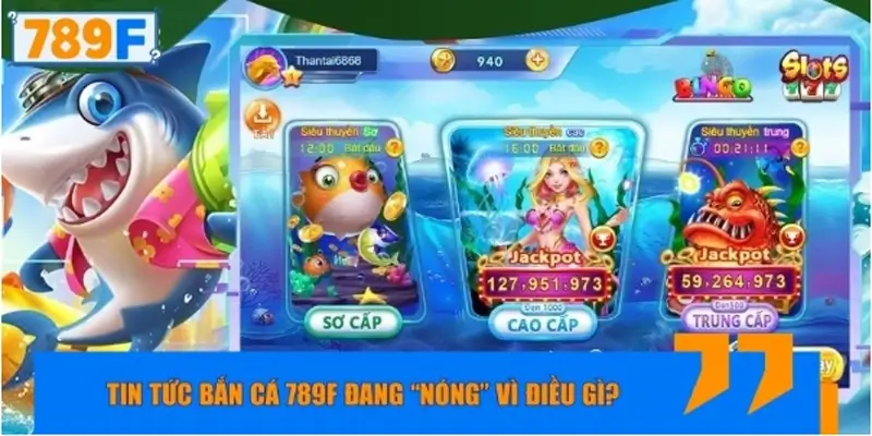 Giới thiệu sơ lược về tin tức bắn cá mới nhất