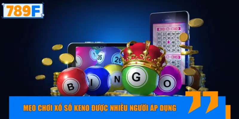 Mẹo chơi xổ số keno