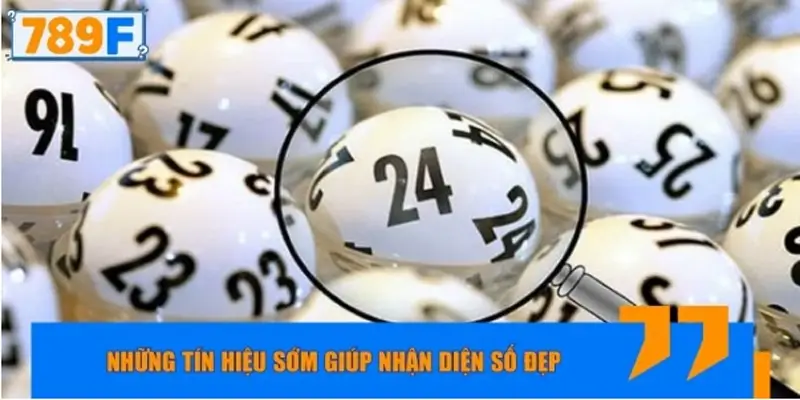 Nắm rõ dấu hiệu nhận diện số vàng may mắn