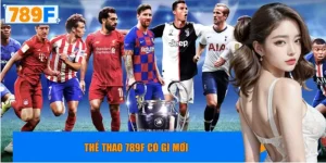 Thể thao 789F có gì mới?