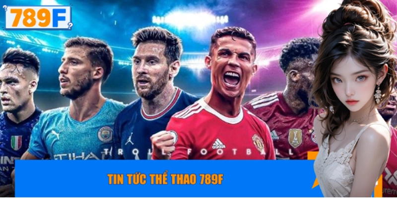 Tin tức thể thao 789f